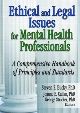 Kniha Ethical and Legal Issues for Mental Health Professionals George Stricker