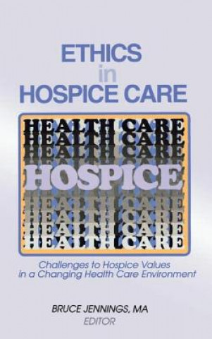 Carte Ethics in Hospice Care Bruce Jennings