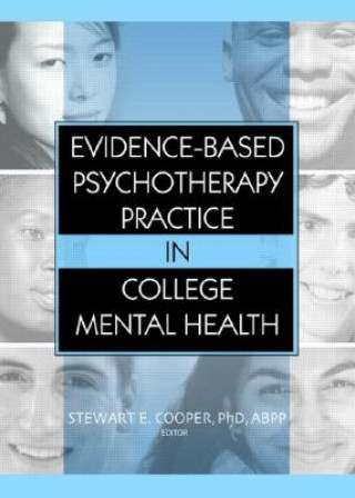 Carte Evidence-Based Psychotherapy Practice in College Mental Health Stewart E. Cooper