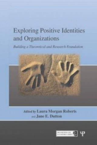 Kniha Exploring Positive Identities and Organizations 