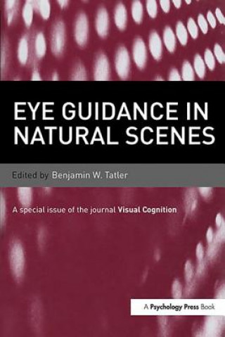 Kniha Eye Guidance in Natural Scenes Benjamin W. Tatler
