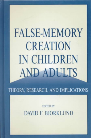 Könyv False-memory Creation in Children and Adults 