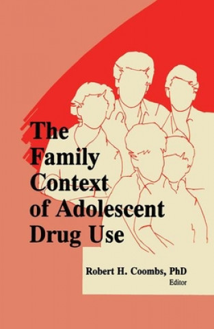 Kniha Family Context of Adolescent Drug Use Fawzy I Fawzy