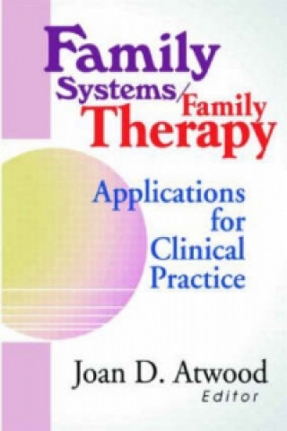 Könyv Family Systems/Family Therapy Joan D. Atwood