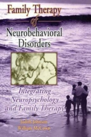 Carte Family Therapy of Neurobehavioral Disorders William George McCown