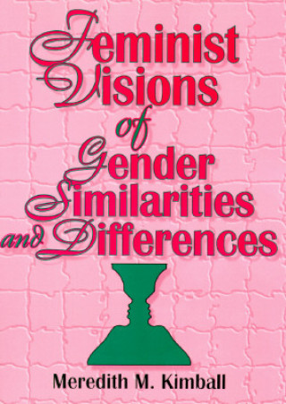 Knjiga Feminist Visions of Gender Similarities and Differences Esther D. Rothblum