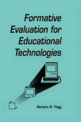 Książka formative Evaluation for Educational Technologies Barbara N. Flagg