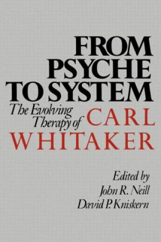 Kniha From Psyche to System John R. Neill