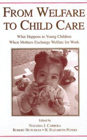 Buch From Welfare to Childcare Natasha Cabrera