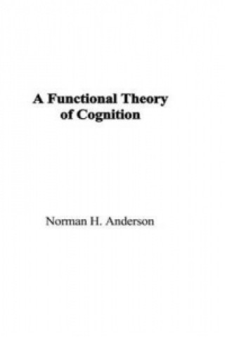 Книга Functional Theory of Cognition Norman H. Anderson