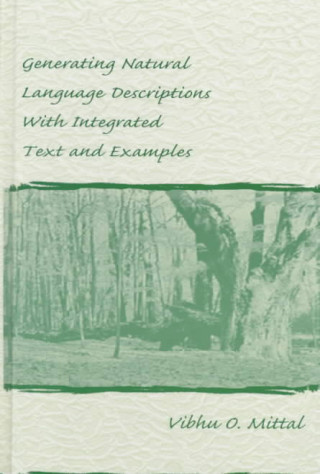 Livre Generating Natural Language Descriptions With Integrated Text and Examples Vibhu O. Mittal