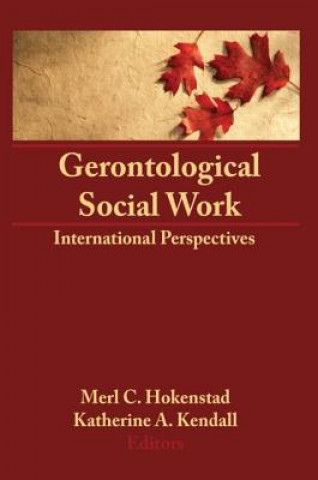 Könyv Gerontological Social Work Katherine Kendall