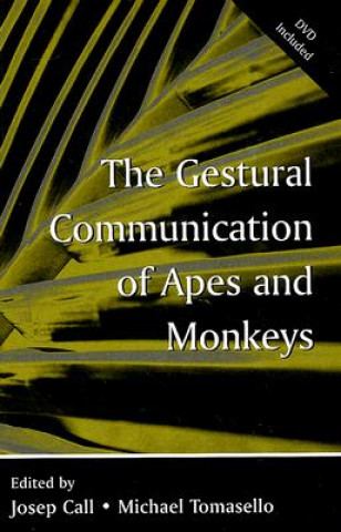 Könyv Gestural Communication of Apes and Monkeys Josep Call