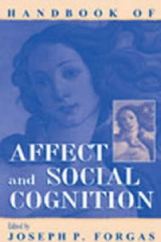 Książka Handbook of Affect and Social Cognition 