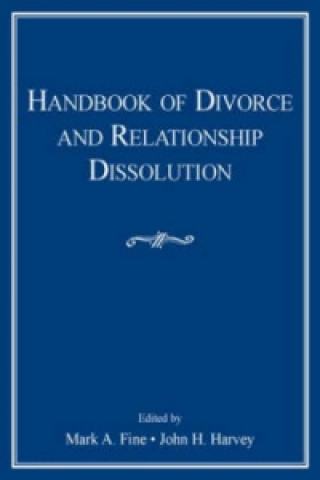 Kniha Handbook of Divorce and Relationship Dissolution 