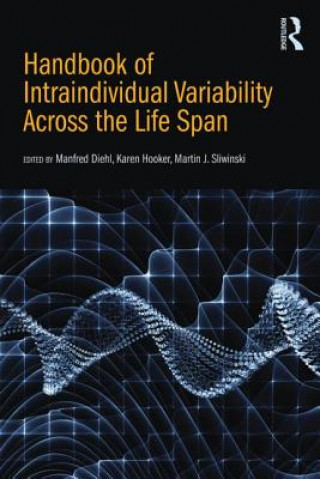 Kniha Handbook of Intraindividual Variability Across the Life Span Manfred Diehl