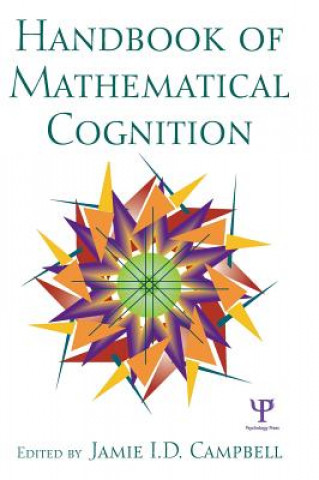 Книга Handbook of Mathematical Cognition Jamie I. D. Campbell