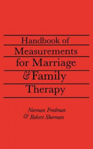 Könyv Handbook Of Measurements For Marriage And Family Therapy Fredman