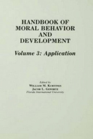 Książka Handbook of Moral Behavior and Development 