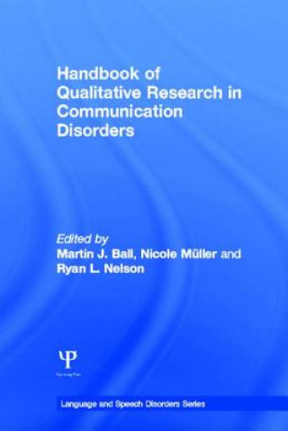 Kniha Handbook of Qualitative Research in Communication Disorders 