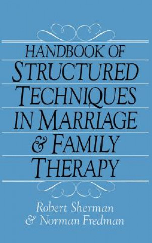 Kniha Handbook Of Structured Techniques In Marriage And Family Therapy Norman Fredman