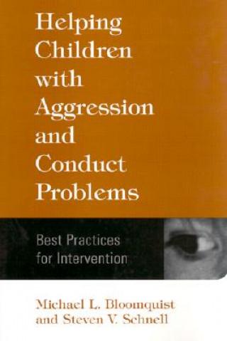 Book Helping Children with Aggression and Conduct Problems Steven V. Schnell