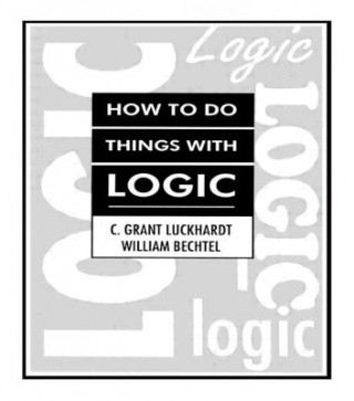 Buch How To Do Things With Logic Grant Luckhardt