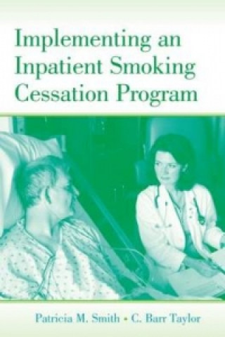Carte Implementing an Inpatient Smoking Cessation Program C. Barr Taylor