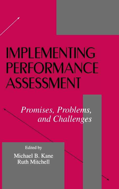 Book Implementing Performance Assessment Michael B. Kane