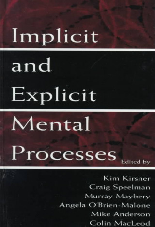 Kniha Implicit and Explicit Mental Processes 