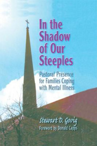 Carte In the Shadow of Our Steeples Stewart D. Govig