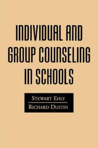 Книга Individual and Group Counseling in Schools Richard Dustin