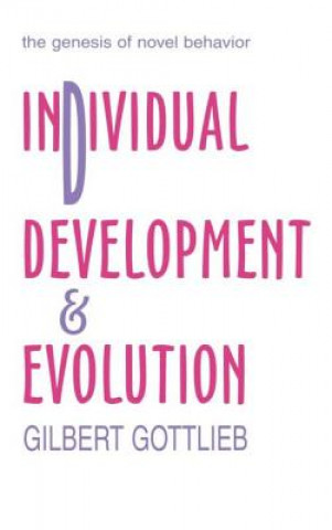 Βιβλίο Individual Development and Evolution Gilbert Gottlieb