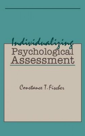 Carte Individualizing Psychological Assessment C. T. Fischer