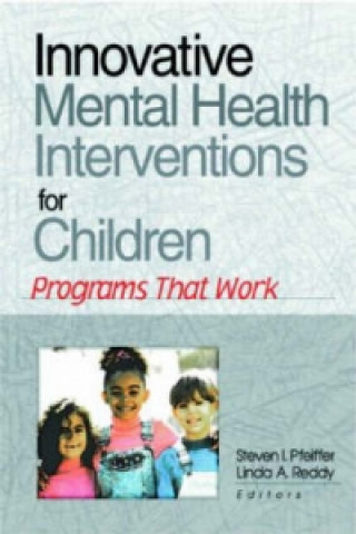 Kniha Innovative Mental Health Interventions for Children Linda A. Reddy