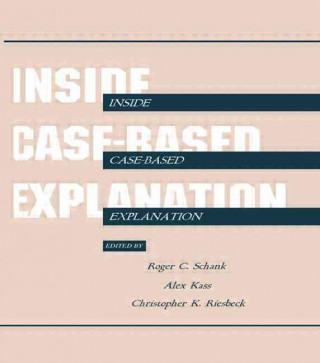 Könyv Inside Case-Based Explanation 