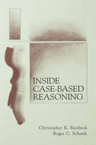 Knjiga Inside Case-Based Reasoning Roger C. Schank