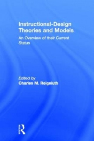 Kniha Instructional Design Theories and Models 