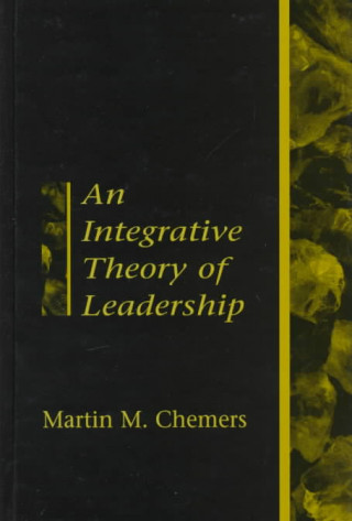 Kniha Integrative Theory of Leadership Martin M. Chemers
