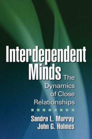 Livre Interdependent Minds John G. Holmes