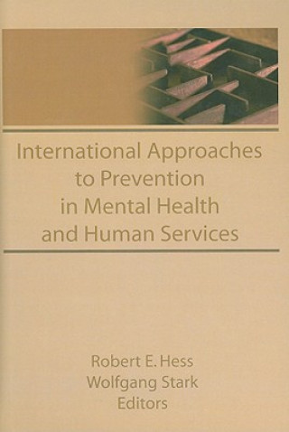 Knjiga International Approaches to Prevention in Mental Health and Human Services Wolfgang Stark