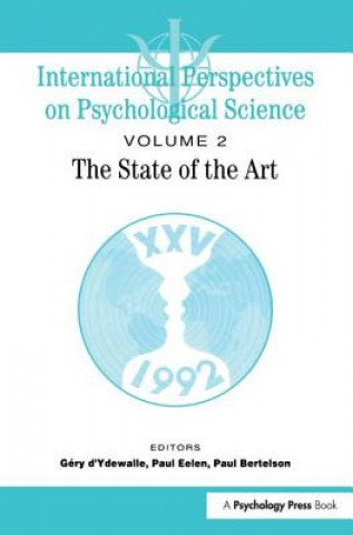 Knjiga International Perspectives On Psychological Science, II: The State of the Art Gery D. Ydewalle