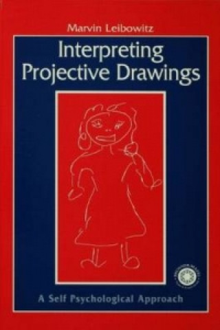 Kniha Interpreting Projective Drawings Marvin Leibowitz