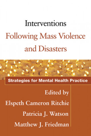 Kniha Interventions Following Mass Violence and Disasters Elspeth Cameron Ritchie