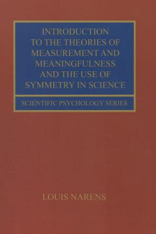 Könyv Introduction to the Theories of Measurement and Meaningfulness and the Use of Symmetry in Science Louis Narens