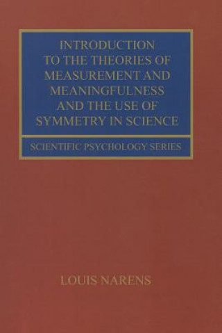 Knjiga Introduction to the Theories of Measurement and Meaningfulness and the Use of Symmetry in Science Louis Narens