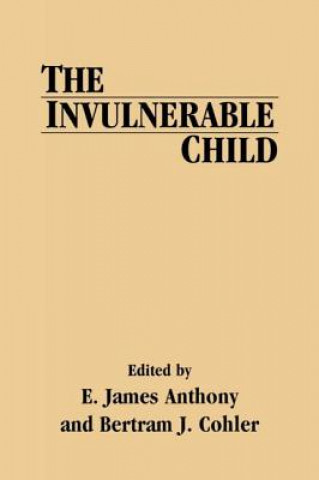 Kniha Invulnerable Child E. J. Anthony