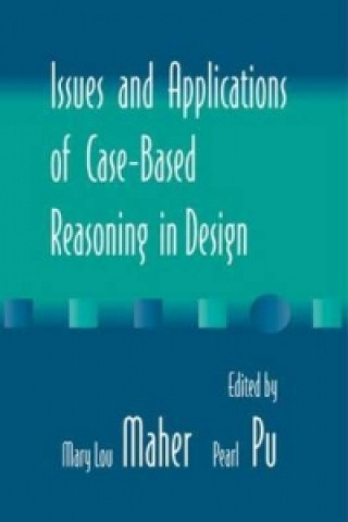 Book Issues and Applications of Case-Based Reasoning to Design 