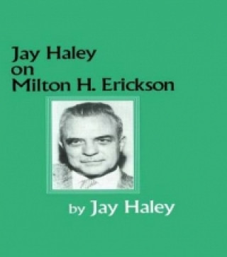 Kniha Jay Haley On Milton H. Erickson Jay Haley