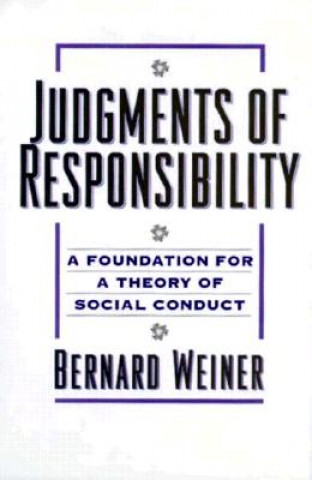 Könyv Judgments of Responsibility Bernard Weiner